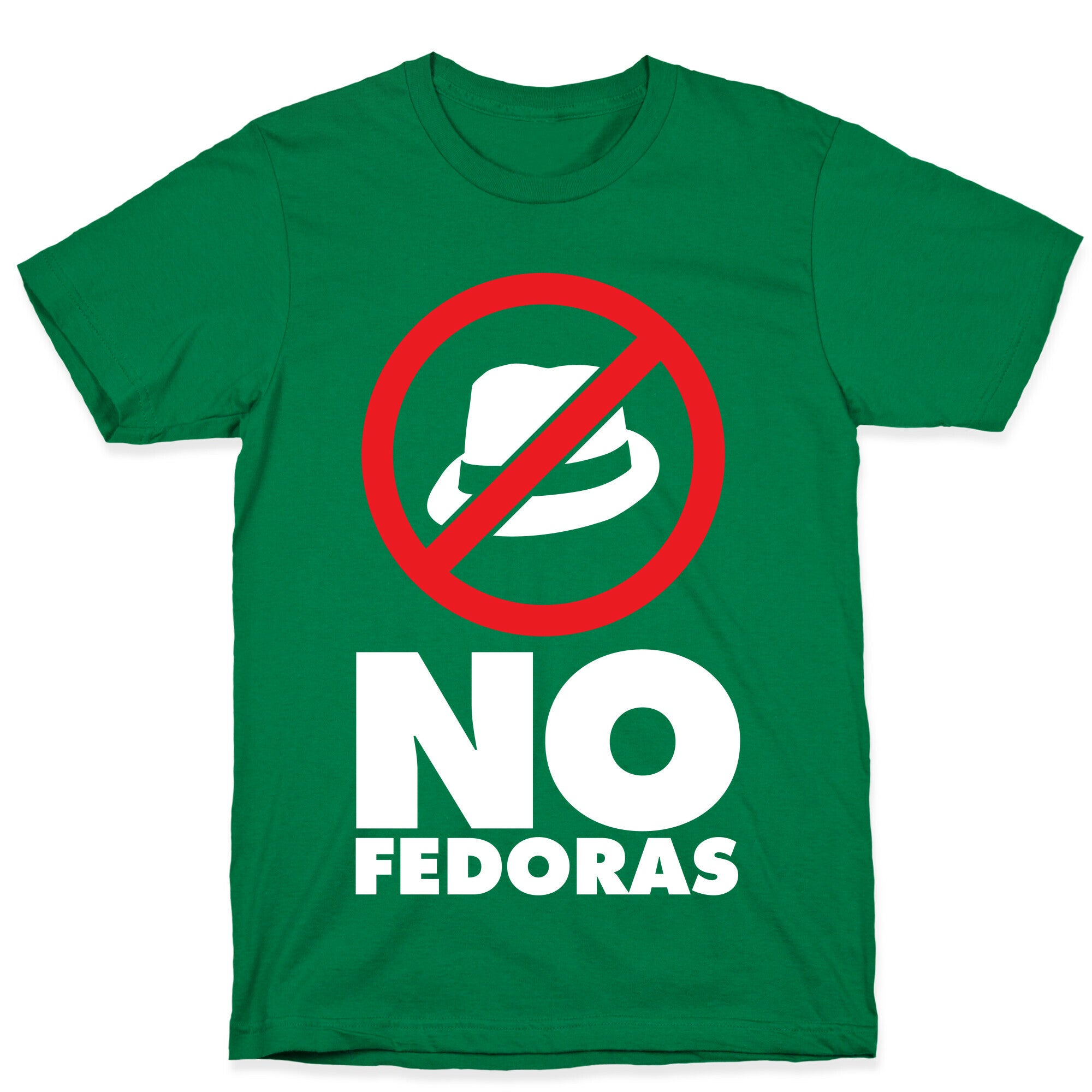 No Fedoras T-Shirt
